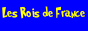 Les Rois de France